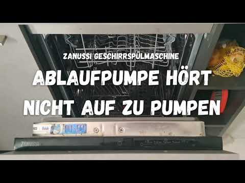 Zanussi Geschirrspülmaschine Ablaufpumpe hört nicht auf zu pumpen