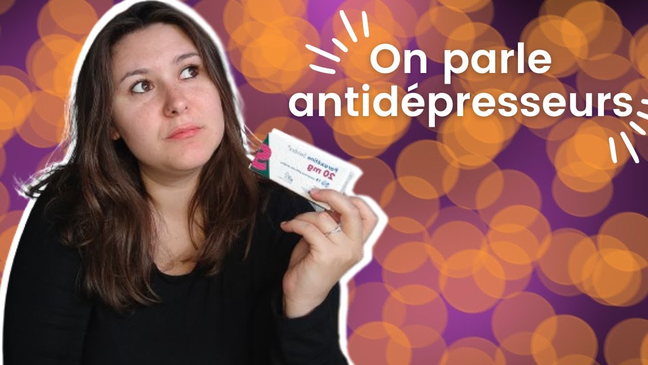Laxophobie et antidépresseurs on en parle ! (effets secondaires, comment ça marche)