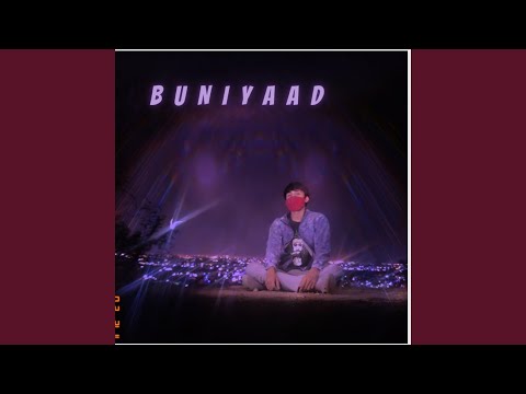 Buniyaad (lo-fi reprise)