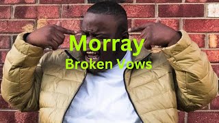 Morray - Broken Vows Lyrics