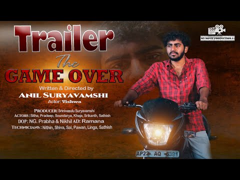 The Game Over Trailer | Anil Suryavamshi | Vishwa Kamineni | mymovieproduction01