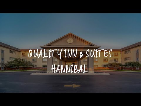Quality Inn & Suites Hannibal Review - Hannibal , United States of America