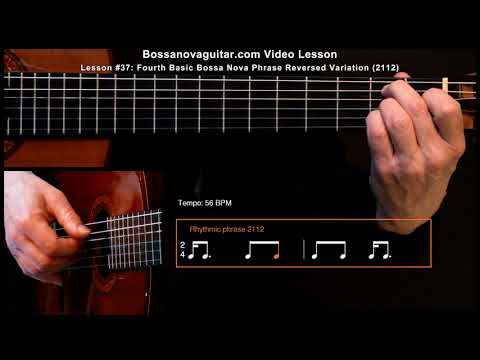 Estate - Bossa Nova Guitar Lesson #37: Fourth Basic Bossa Nova Phrase Reversed Variation (2112)