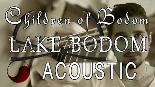 ☯ Lake Bodom - Children of Bodom || ACOUSTIC COVER by Rabin Miguel ft. Nathan