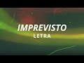 Yago Oproprio Rô Rosa Skeeter Beats Imprevisto Letra