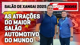 Salão de Xangai 2025: os destaques do maior SALÃO AUTOMOTIVO DO MUNDO