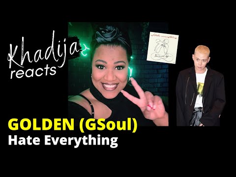 Khadija Reacts: Hate Everything by GOLDEN (GSoul) ** SNEAK PEEK ** Exclusive on Patreon!