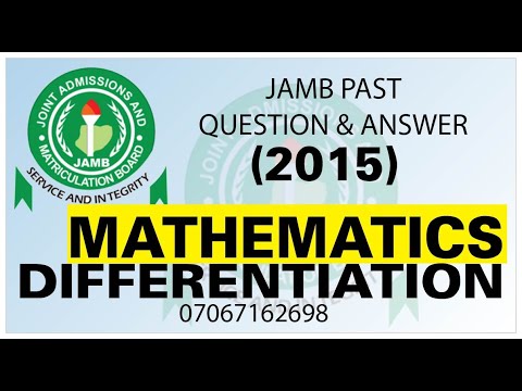 JAMB 2015 MATHEMATICS PAST QUESTION 33 Differentiation