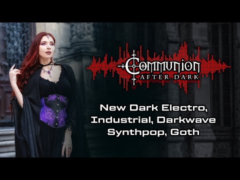 Communion After Dark - Dark Alternative, Electro, Synthpop, Goth - 01/12/2026