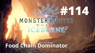 Food Chain Dominator - Monster Hunter World Iceborne - Part 114 - No Commentary Walkthrough Deviljho