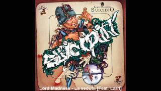 Lord Madness - La seduta [Feat. Larri]