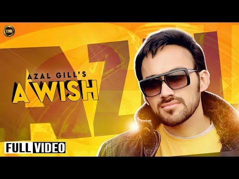 A Wish||   Azal Gill Feat Aiesle  || Full Song || Yaar Anmulle Records