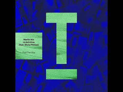 Martin Ikin Vs Astrotrax Feat Shola Phillips - Feel The Vibe ( Extended Mix )