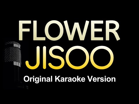 FLOWER - JISOO (Karaoke Songs With Lyrics - Original Key)