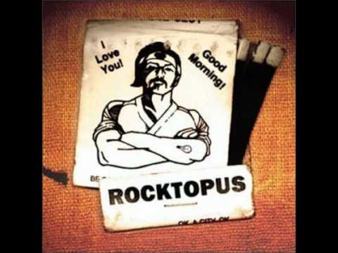 Rocktopus (As Fast As) - Not Like Me