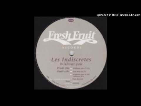 Les Indiscretes - Without You