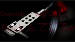 Pete Rock &amp; C.L. Smooth ~ Wig Out