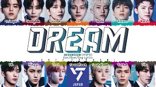 Download lagu SEVENTEEN (세븐틴) - 'DREAM' Lyrics [Color Coded_Kan_Rom_Eng] mp3