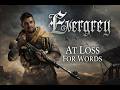 GMV Evergrey At Loss for words