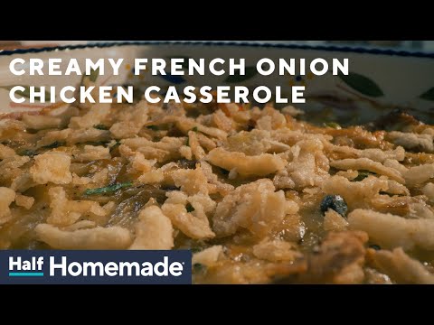 Creamy French Onion Chicken Casserole | Half Homemade