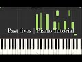 Past Lives | Piano Tutorial