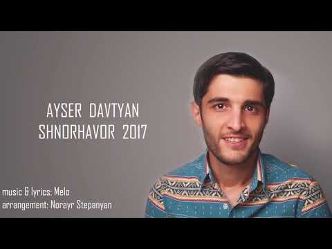 Ayser Davtyan - Shnorhavor