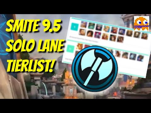 SMITE SOLO LANE TIERLIST 9.5 PATCH! WHO'S THE BEST AND THE WORST?