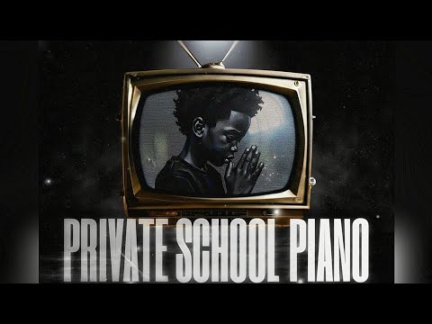 PRIVATE SCHOOL PIANO VOL 8 | NOVEMBER 2025 | Dj Micsir ●