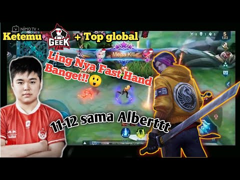 BTR Ken Ketemu Top Global + Geek Fam,Ling nya Fast Hand Banget , 11-12 sama Alberttt