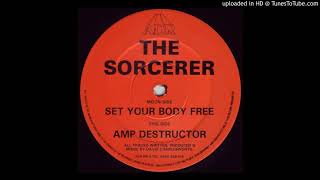 A - The Sorcerer - Set Your Body Free