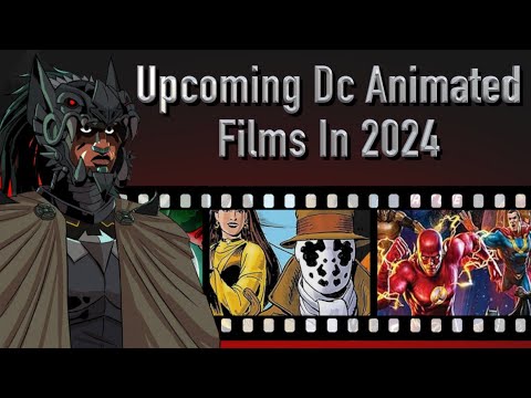 Upcoming DC Animated Films In 2024