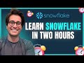 Learn Snowflake In 2 Hours High Paying Skills Step By Step For Beginners