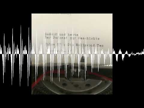 Folge 57 - Die Hollywood Ten - DAMALS und heute - Der Podcast zur Geschichte