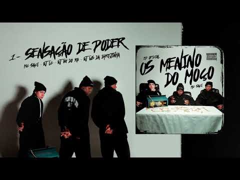 1 - SENSAÇÃO DE PODER - MC SACI (DJ'S LC, DG DO RB, WS DA IGREJINHA) "EP. OS Menino Do Moço"