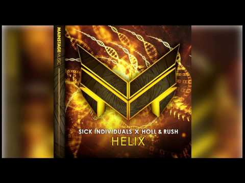 SICK INDIVIDUALS x Holl & Rush - HELIX (Extended Mix) + DOWNLOAD LINK