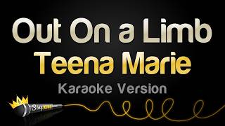 Teena Marie - Out On a Limb (Karaoke Version)