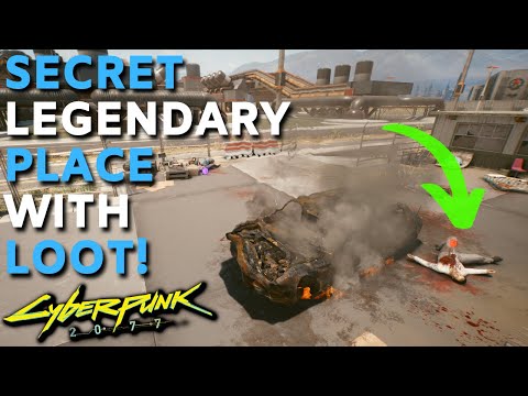 Cyberpunk 2077 - Secret LEGENDARY PLACE with LOOT! (Location & Guide)