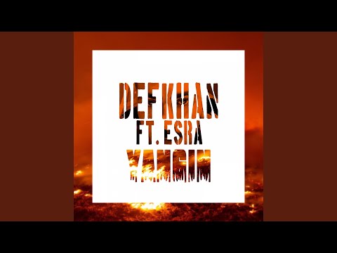 Yangın (feat. Esra)