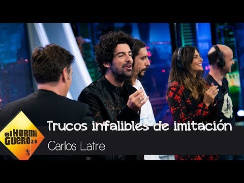 Carlos Latre enseña los trucos infalibres de la imitación - El Hormiguero 3.0