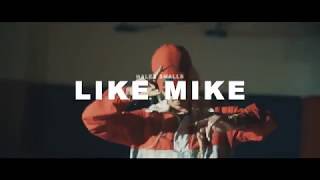 Haley Smalls - Like Mike (Official Music Video)