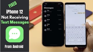 iPhone 12 Not Receiving Texts from Android Phone? Here