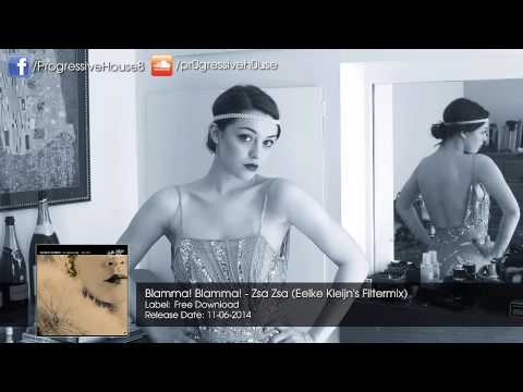 Blamma Blamma - Zsa Zsa (Eelke Kleijn's Filtermix) [Free Download]