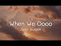 Janet Jackson - When We Oooo (lyrics)