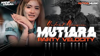 Download lagu DJ MUTIARA STYLE PARTY VELOCITY READY BAHAN KARNAVAL REMIX BY NETRAL MUSIC PRESENT 🔥🔥 mp3 Download lagu DJ MUTIARA STYLE PARTY VELOCITY READY BAHAN KARNAVAL REMIX BY NETRAL MUSIC PRESENT 🔥🔥 mp3
