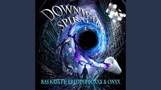 Downward Spiral (feat. Freddie Foxxx & Onyx)