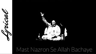 Mast Nazron Se Allah Bachaye Lyrical Nusrat Fateh Ali Khan