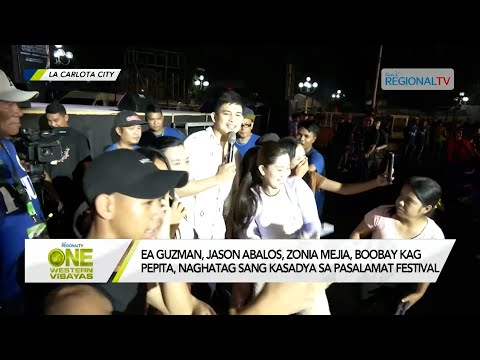 One Western Visayas: EA Guzman, Jason Abalos, Zonia Mejia, Boobay kag Pepita sa Pasalamat Festival