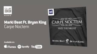 Marki Beat ft. Bryan King - Carpe Noctem (Official Audio)