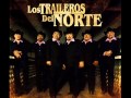 los traileros-no se que tienes tu.wmv - Jair Sanchez los traileros-no se que tienes tu.wmv
