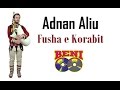 Adnan Aliu - Fusha E Korabit